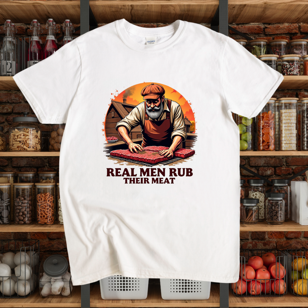 Real Men Rub Their Meat T-Shirt
