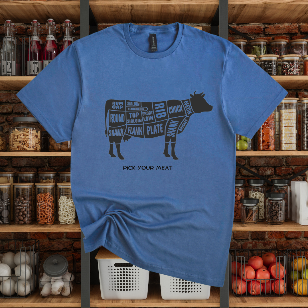 Pick your meat T-Shirt