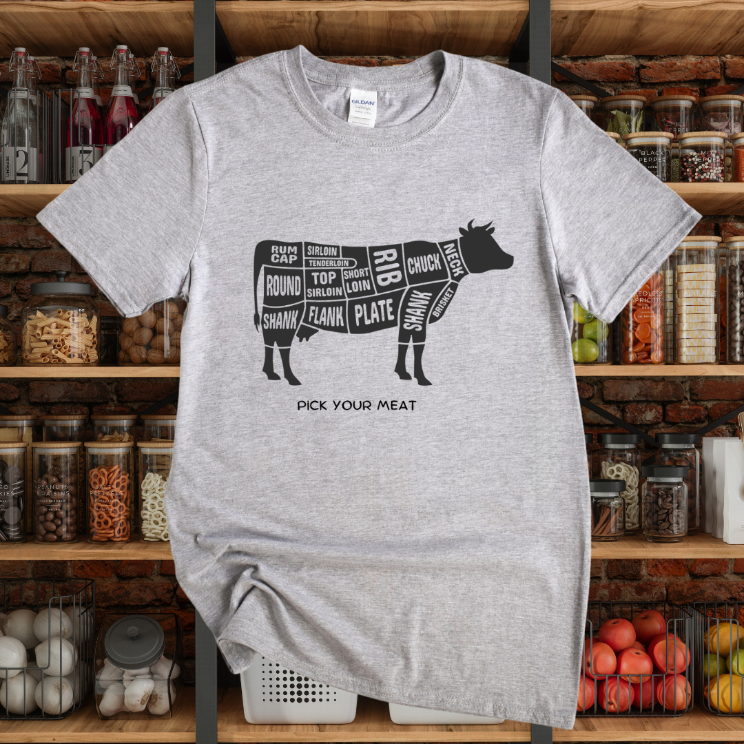 Pick your meat T-Shirt