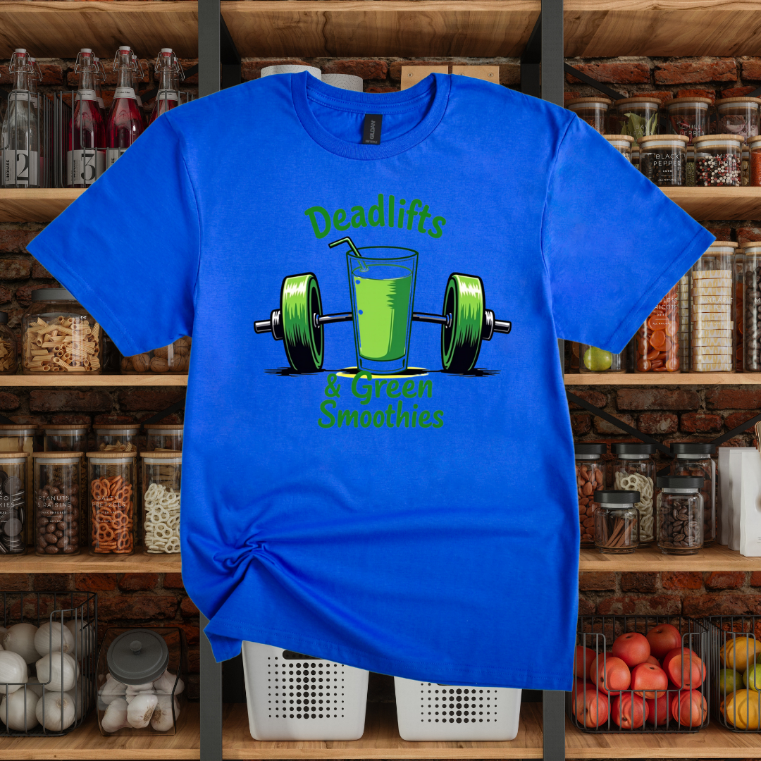 Deadlifts & Green Smoothies T-Shirt