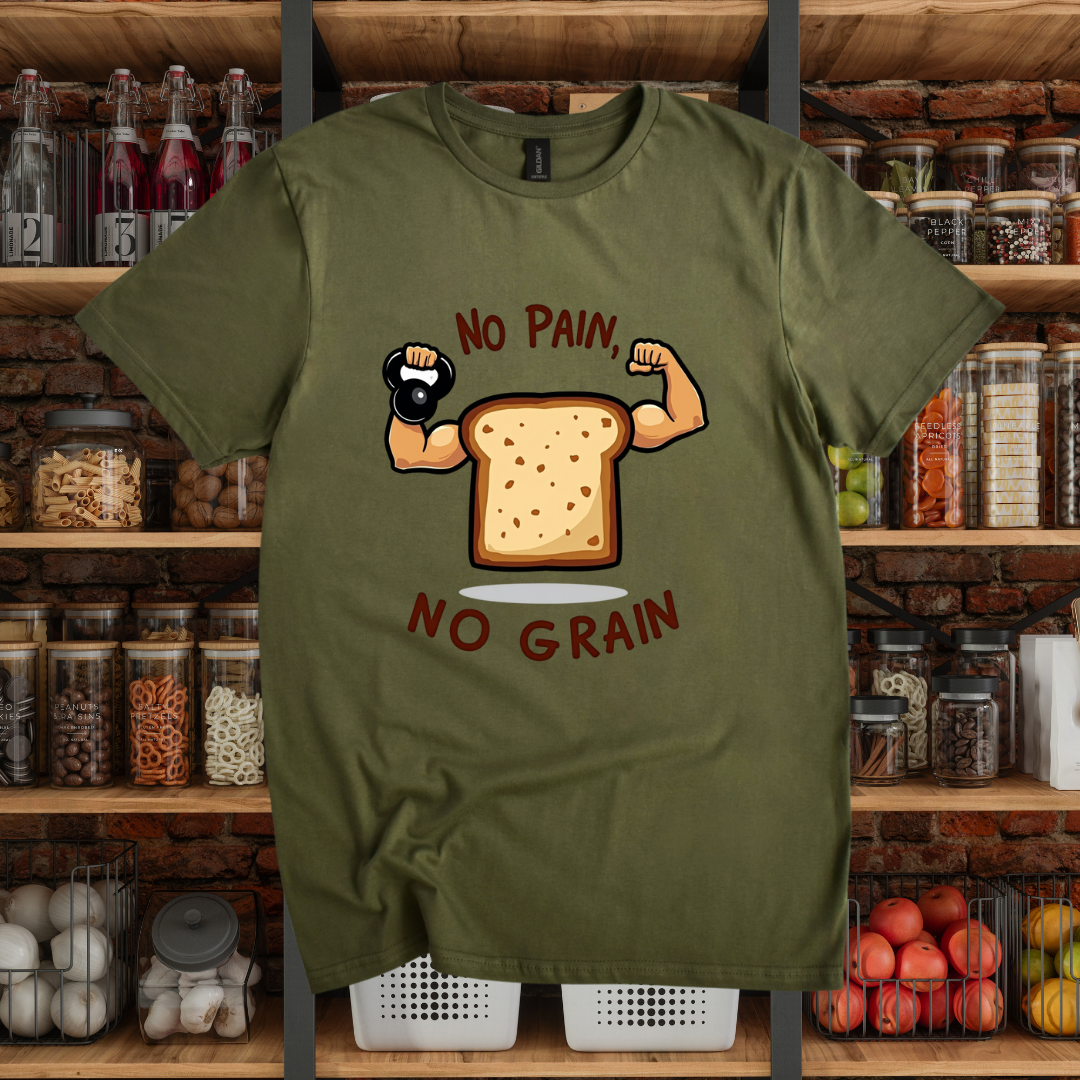 No Pain, No Grain T-Shirt