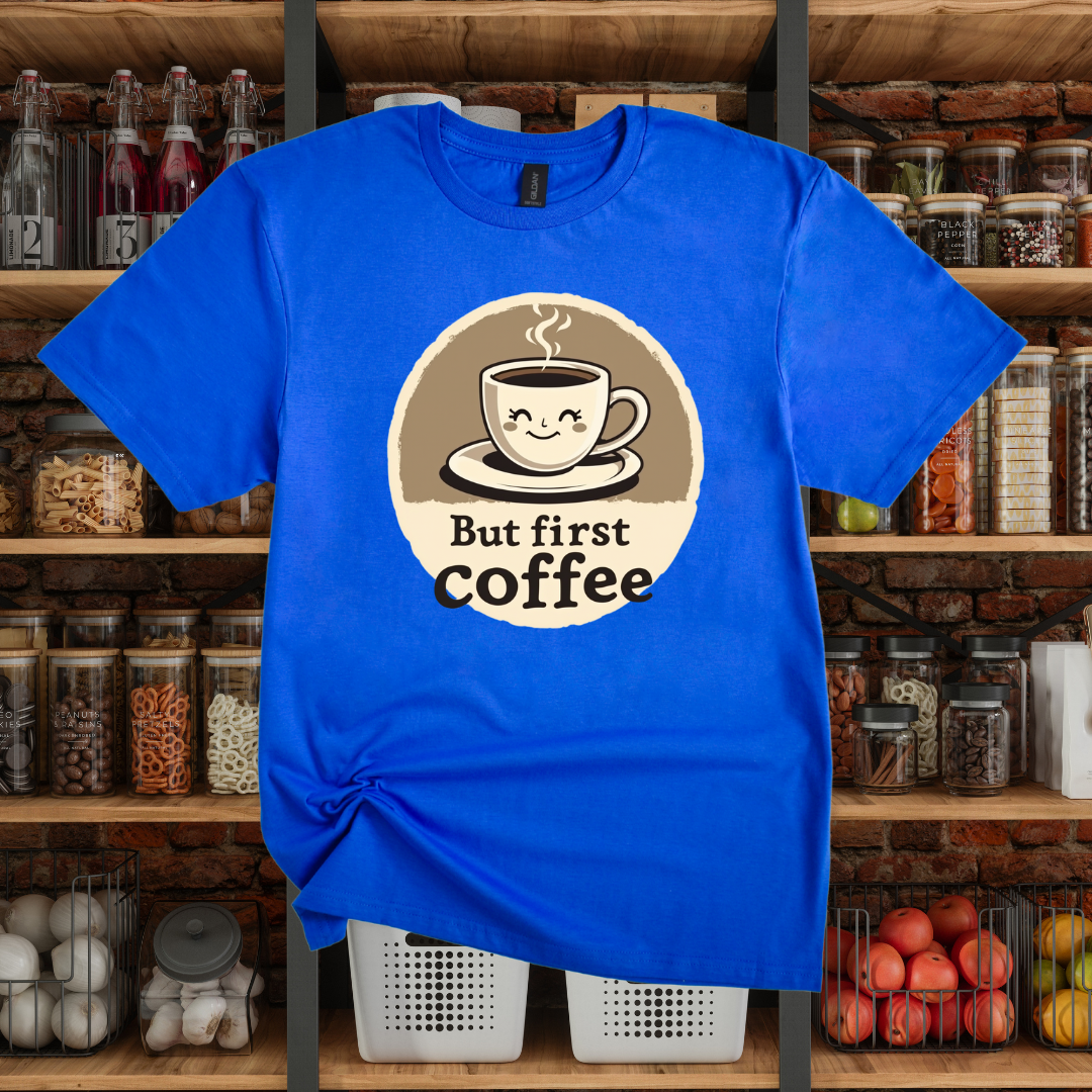 But First Coffee T-Shirt