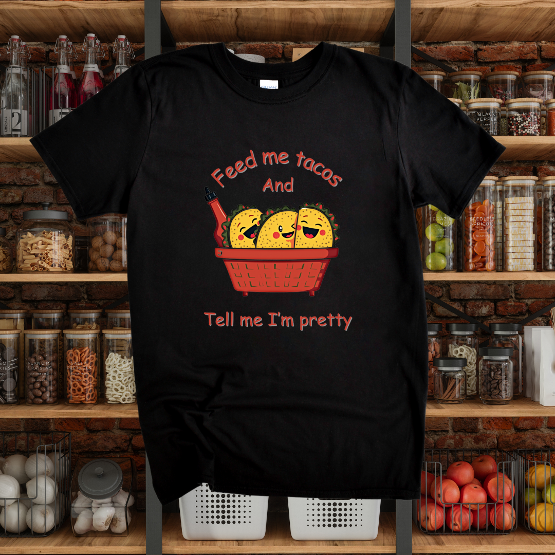 Feed Me Tacos T-Shirt