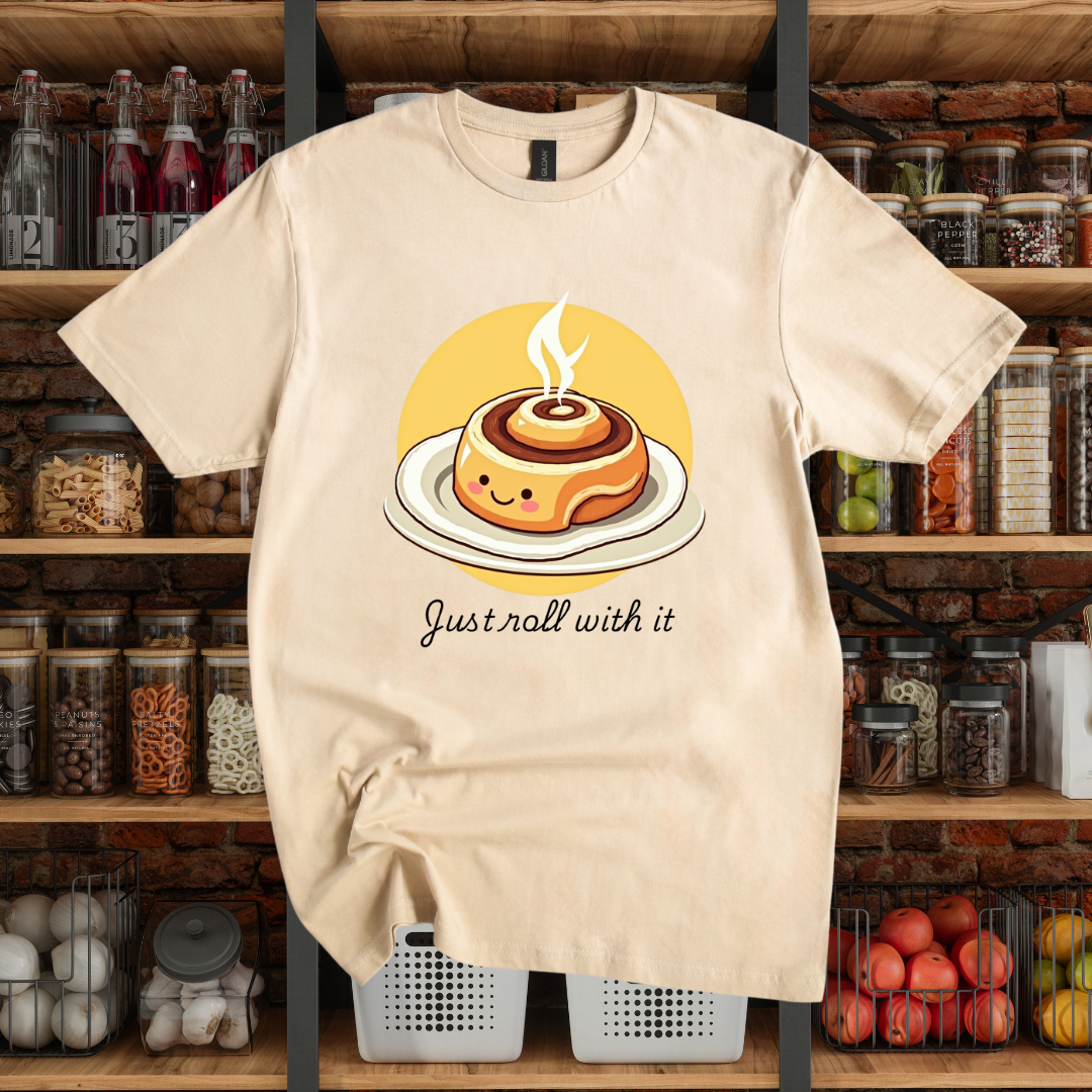 Just Roll With It T-Shirt