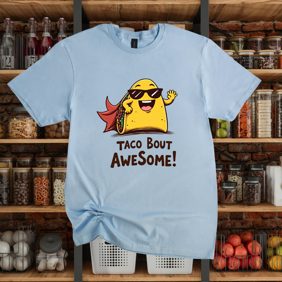 Taco Bout Awesome! T-Shirt
