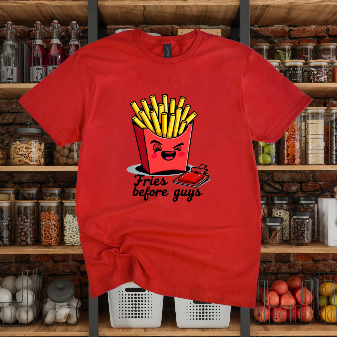 Fries Before Guys T-Shirt