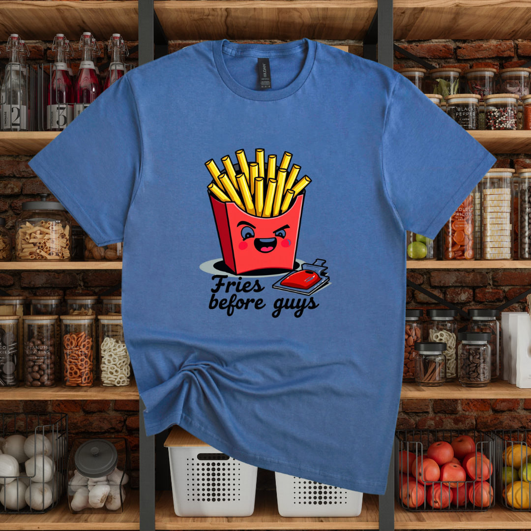Fries Before Guys T-Shirt