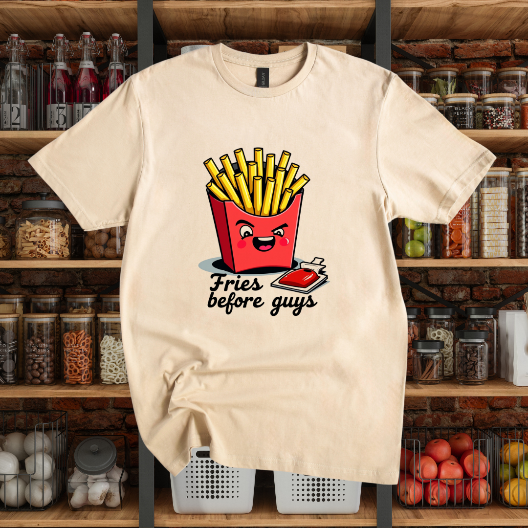 Fries Before Guys T-Shirt