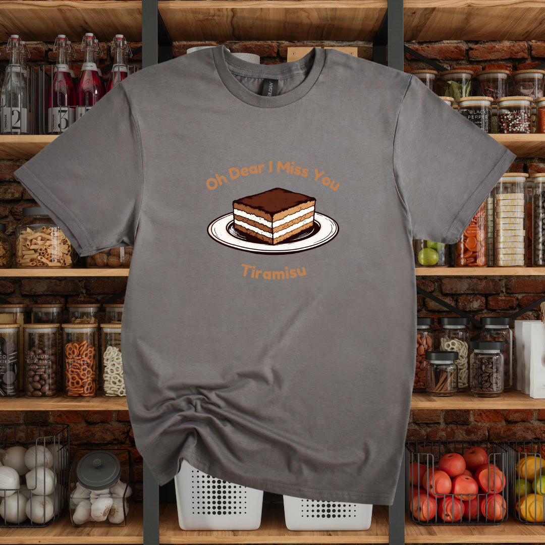 Oh Dear I Miss You Tiramisu T-Shirt