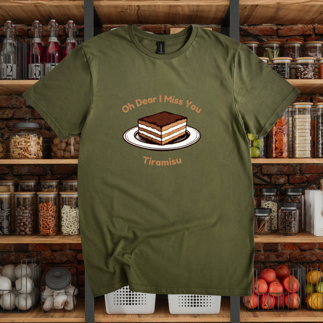 Oh Dear I Miss You Tiramisu T-Shirt