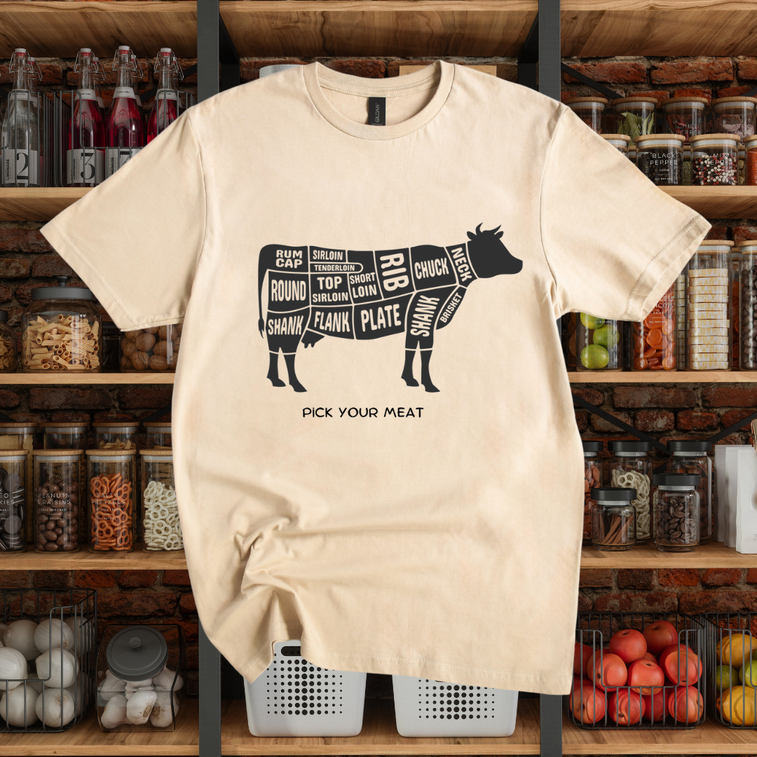 Pick your meat T-Shirt
