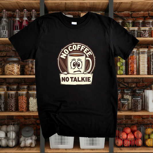 No Coffee No Talkie T-Shirt