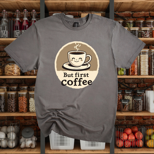 But First Coffee T-Shirt