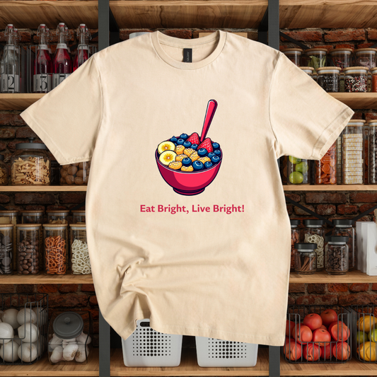Eat Bright, Live Bright! T-Shirt